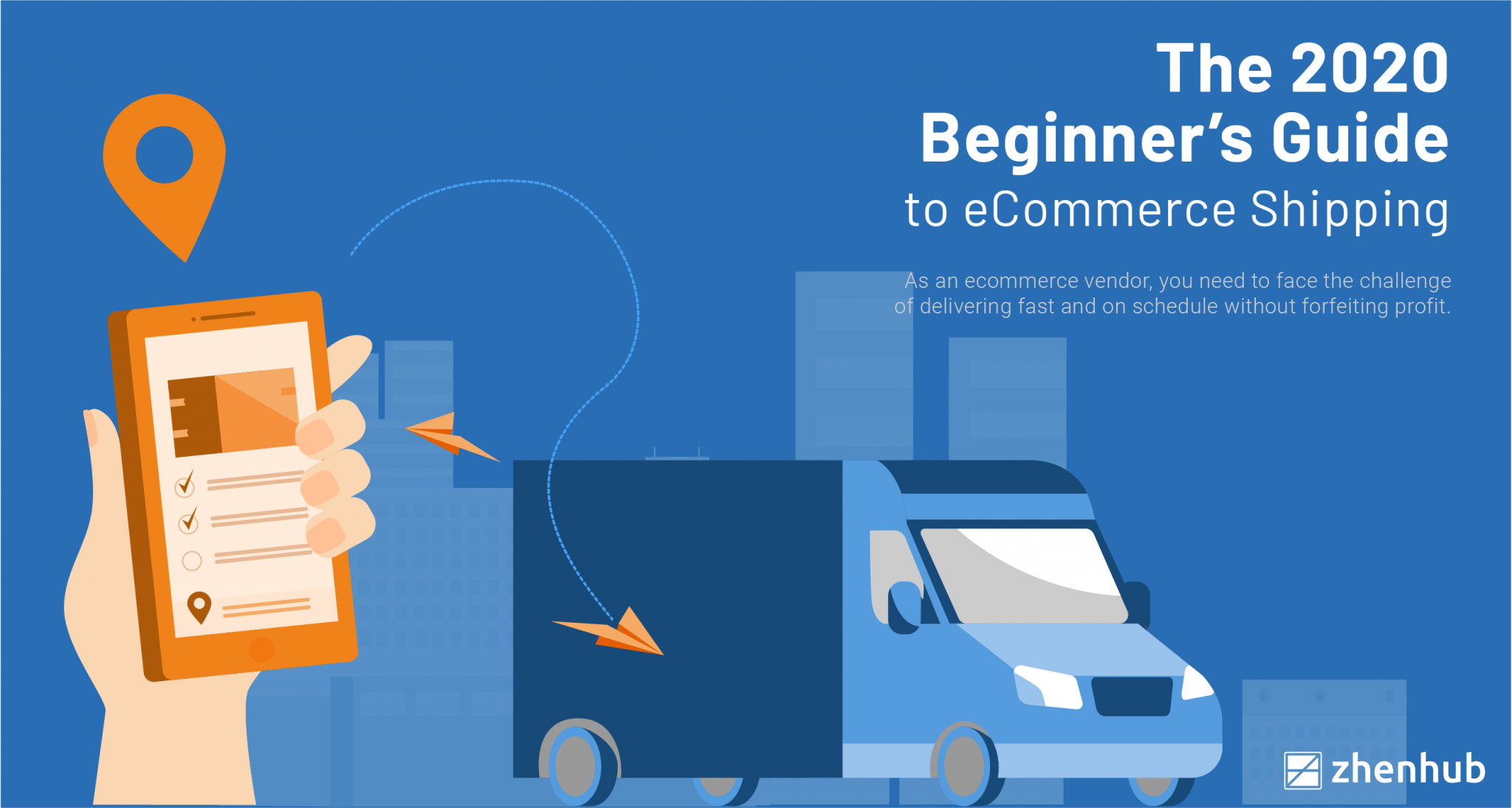 ECommerce Shipping: The 2020 Beginner's Guide | ZhenHub