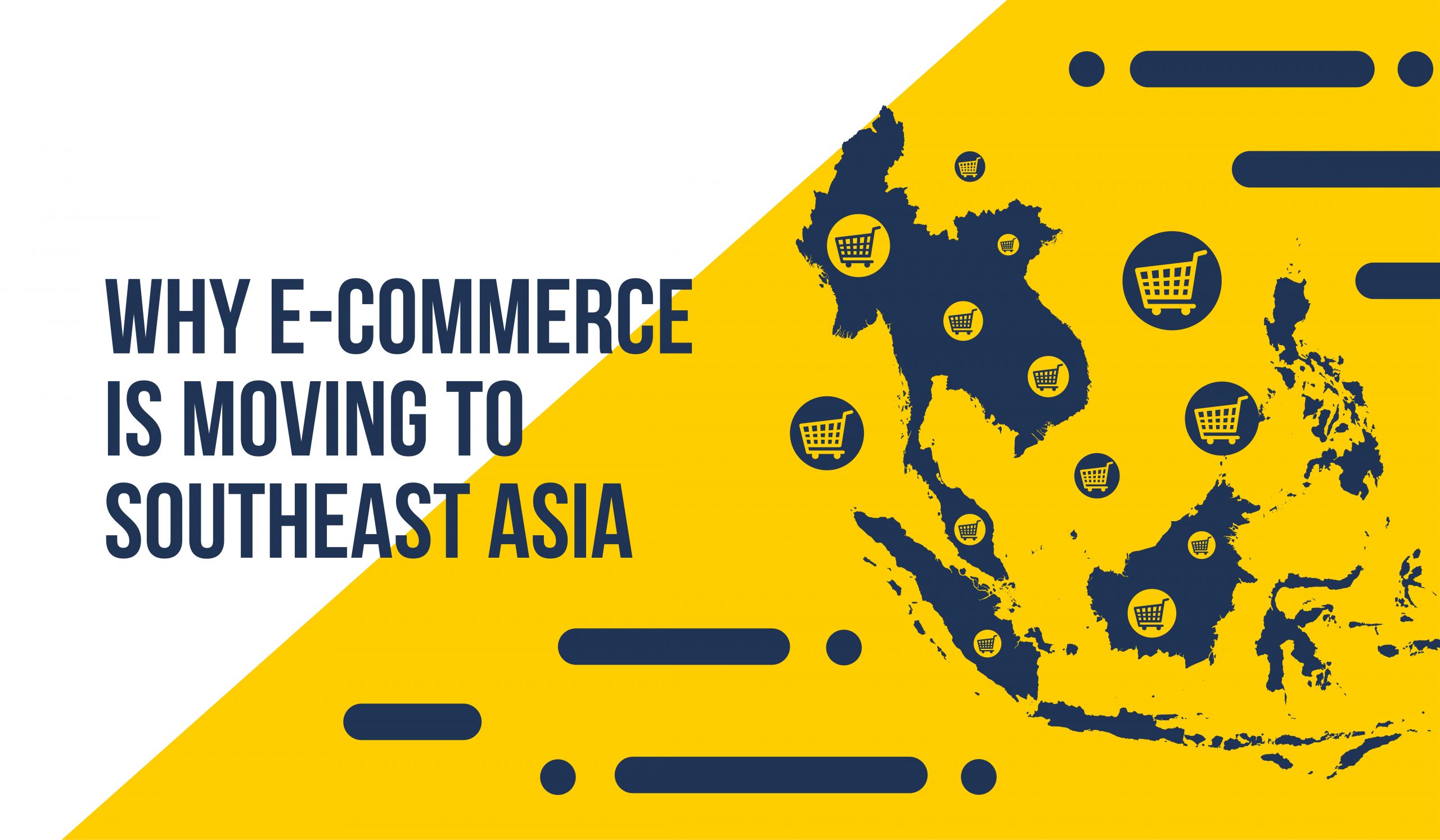Why Ecommerce is Moving to Southeast Asia