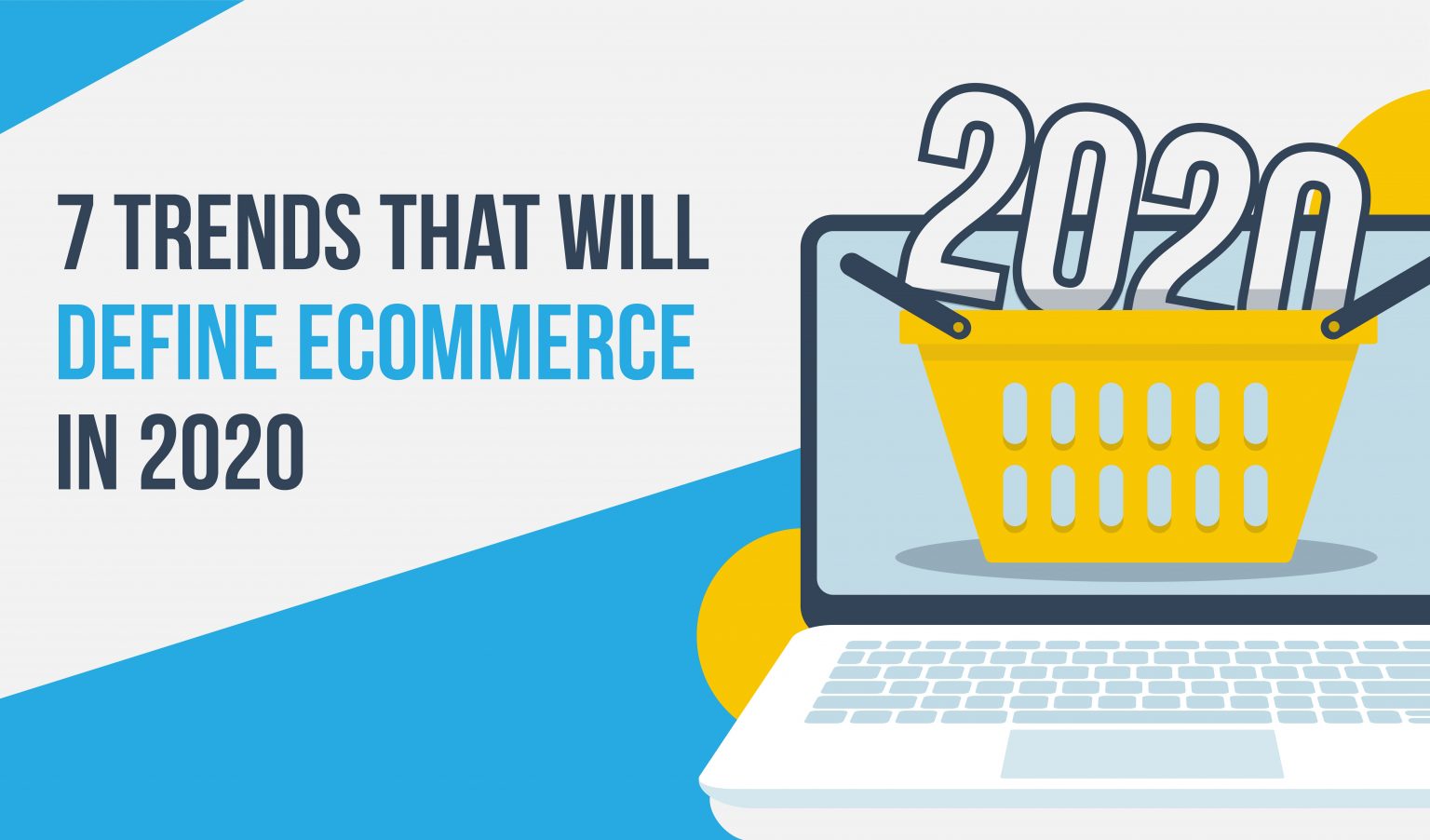 7 Trends that will define eCommerce in 2020