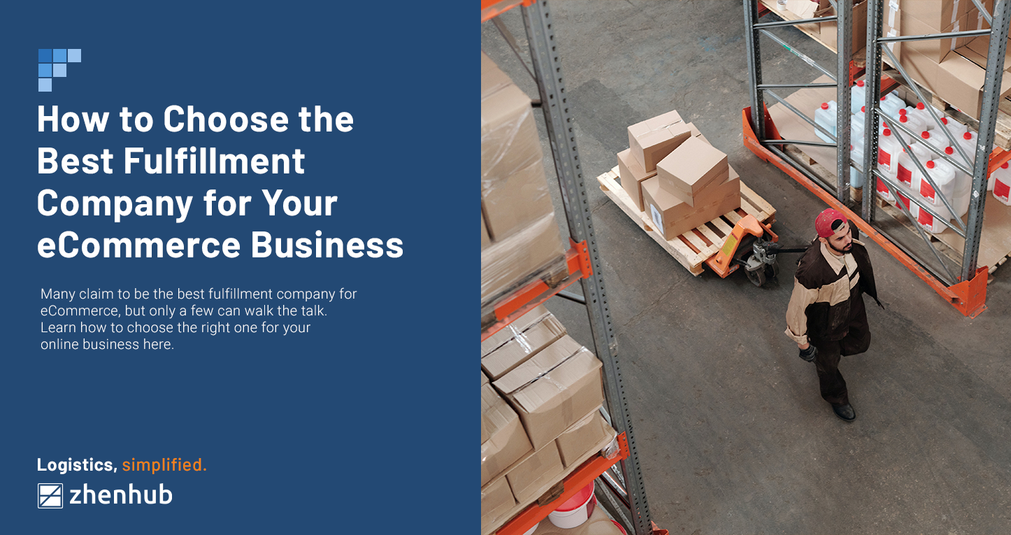 How to Choose the Best Fulfillment Company for Your eCommerce Business