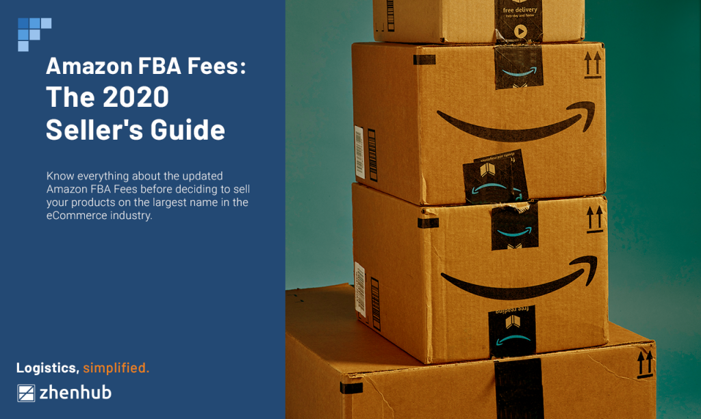 Amazon FBA Fees The 2020 Seller's Guide