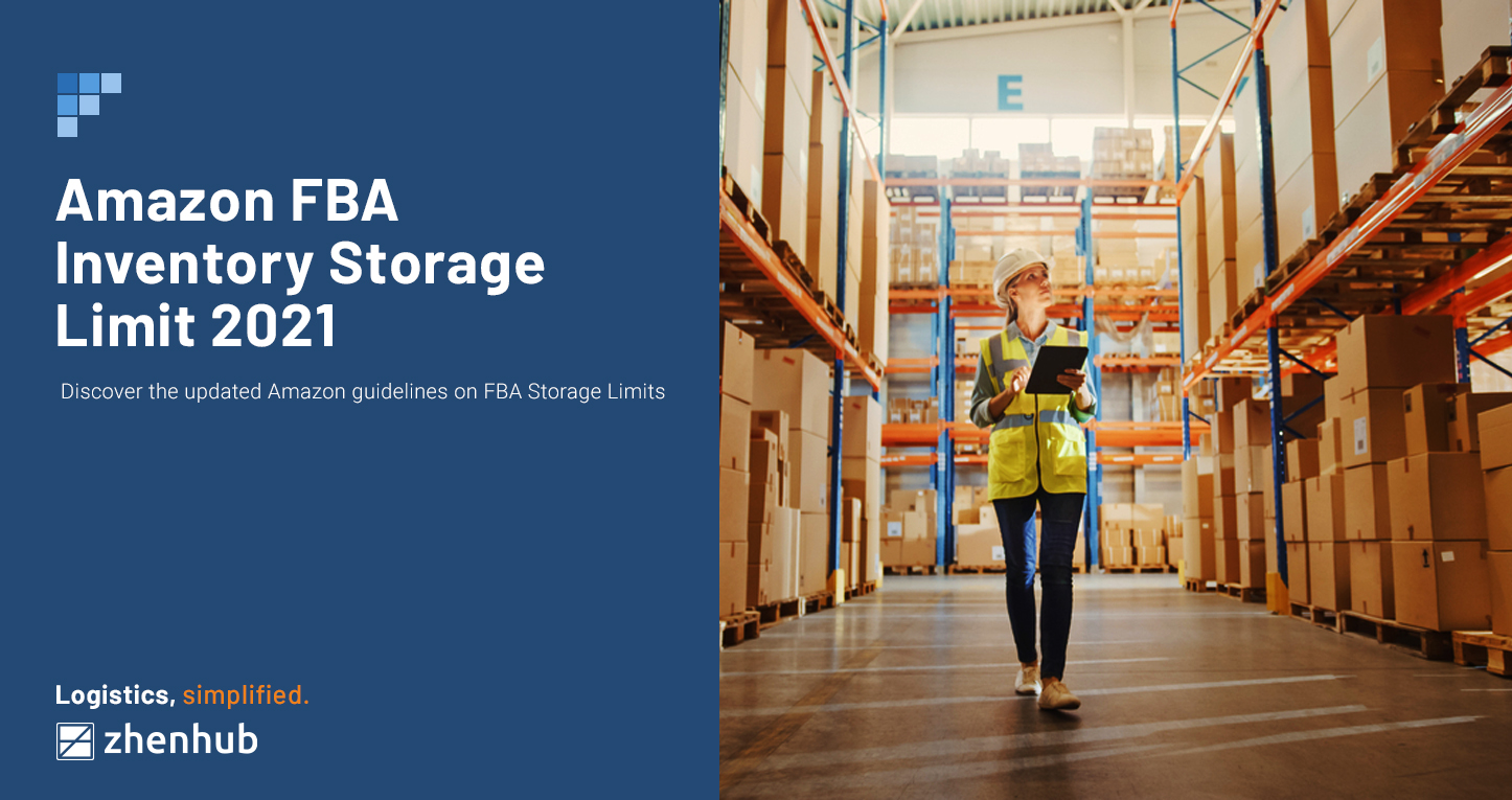 Amazon FBA Inventory Storage Limits 2021