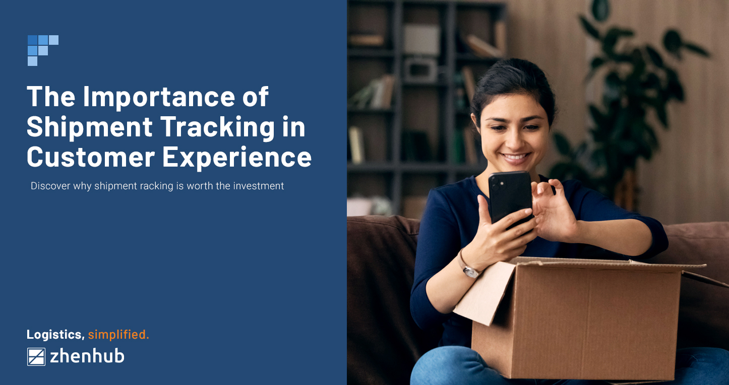 The Importance of Shipment Tracking in Customer Experience