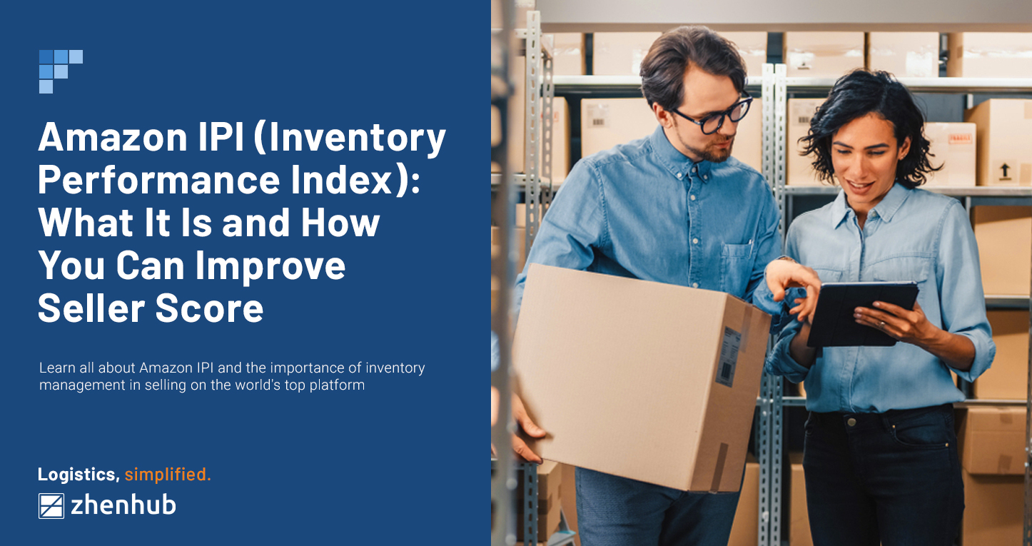 Amazon IPI (Inventory Performance Index): What It Is and How You Can Improve Seller Score