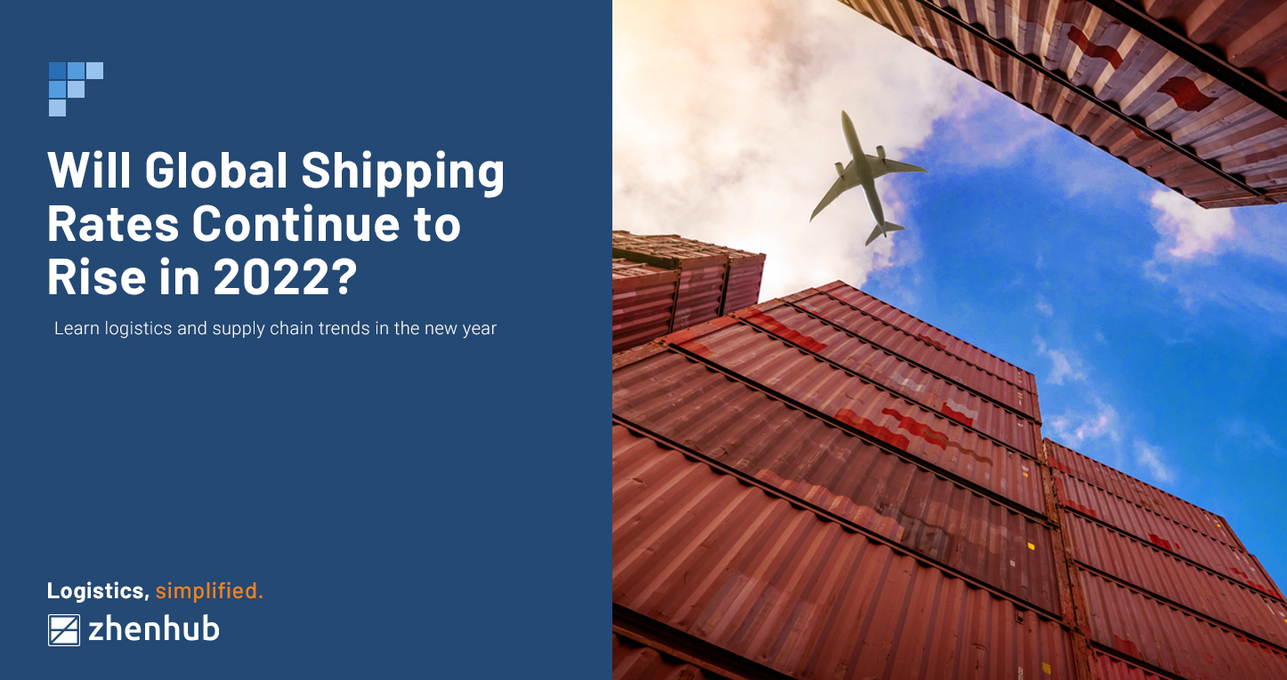 Will Global Shipping Rates Continue to Rise in 2022?