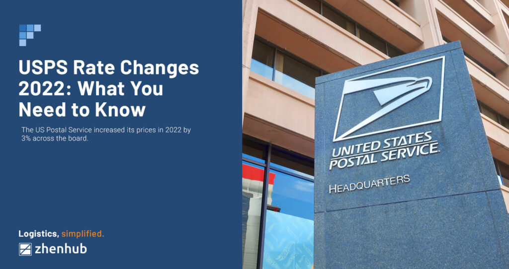 USPS Rate Changes 2022 ZhenHub