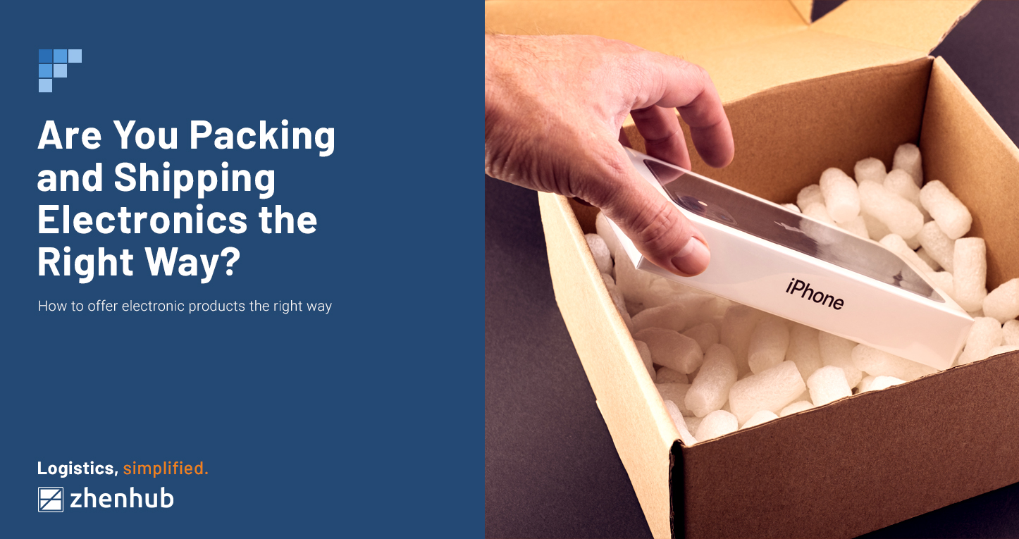 Are You Packing and Shipping Electronics the Right Way?