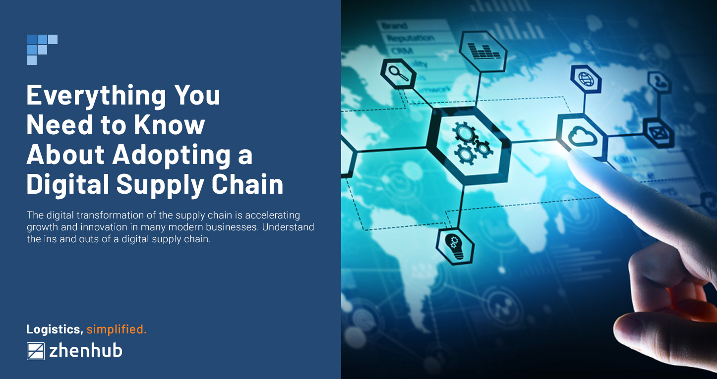 Everything You Need to Know About Adopting a Digital Supply Chain