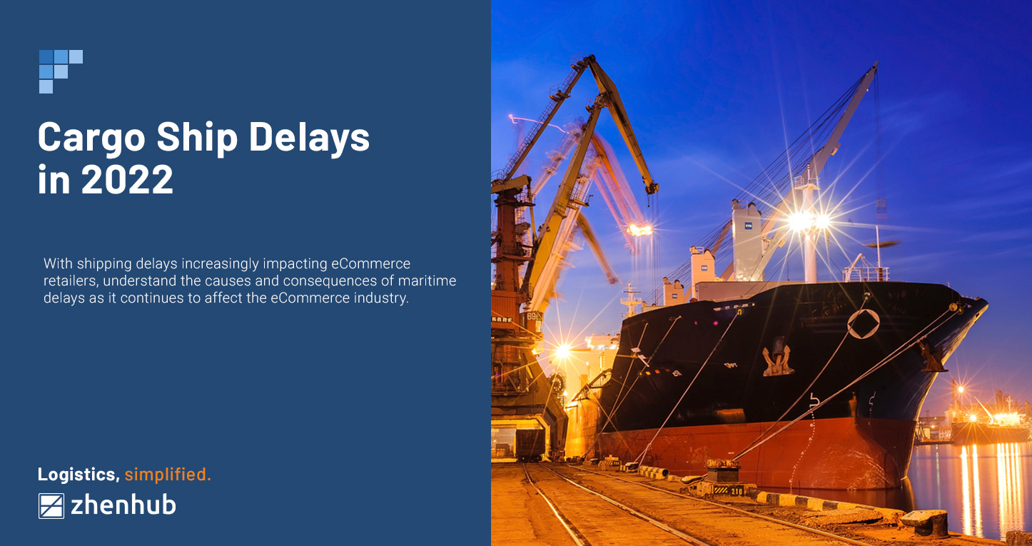 Cargo Ship Delays in 2022