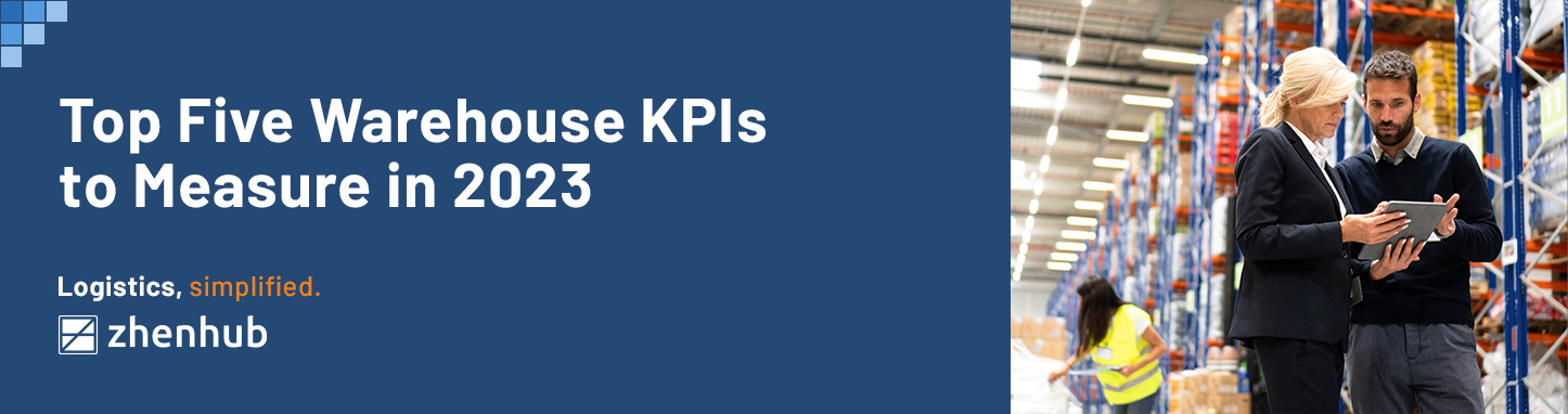 Top 5 Warehouse KPIs to Measure in 2023