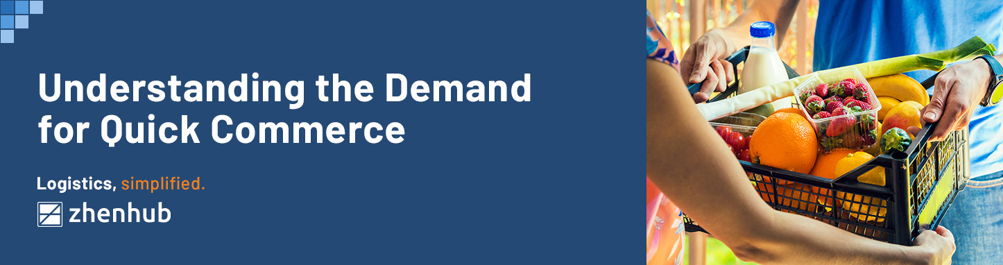 Understanding the Demand for Quick Commerce