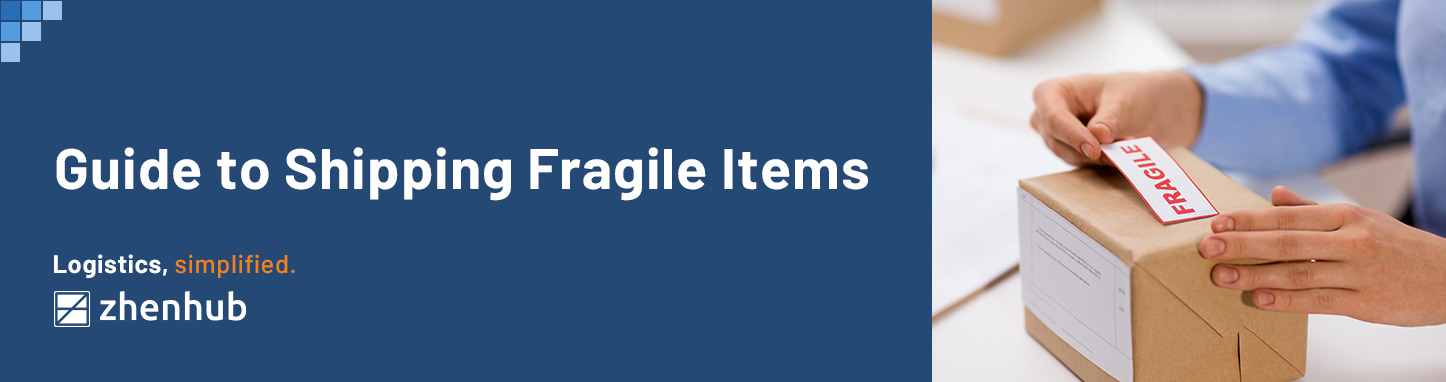 Guide to Shipping Fragile Items