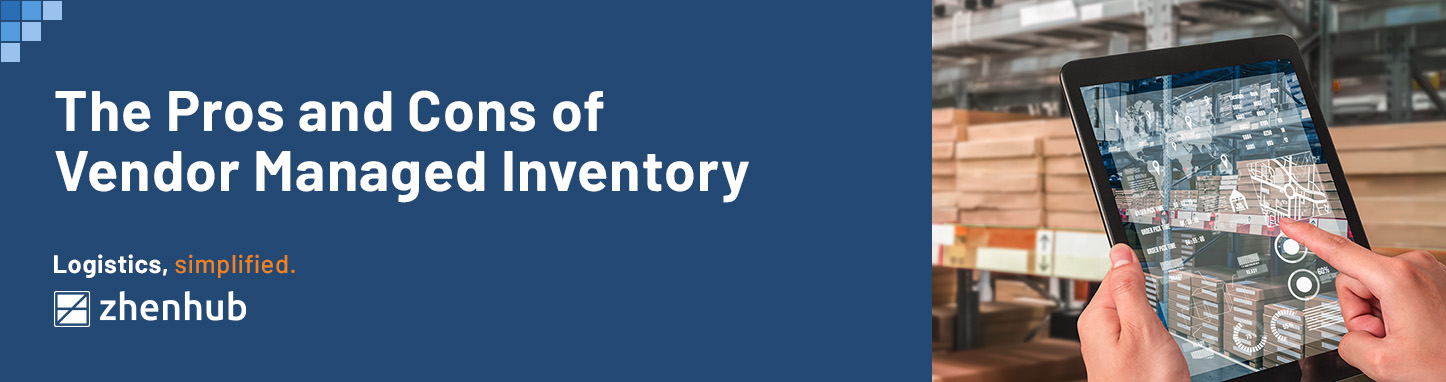 The Pros and Cons of Vendor Managed Inventory