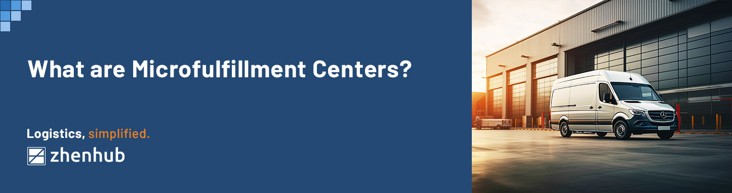 what are microfulfillment centers