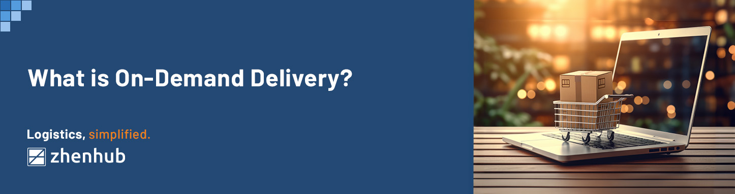 What is On-Demand Delivery?