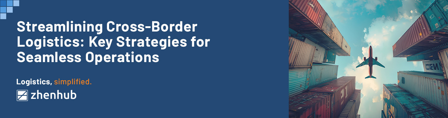 cross-border-logistics-for-seamless-operations